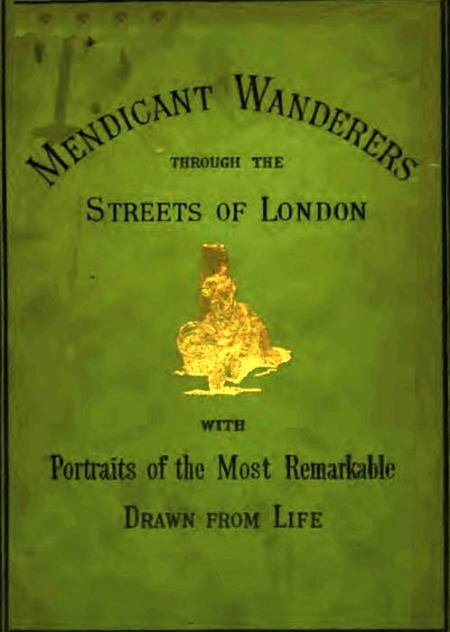 mendicant wanderers through the steets of London (cover)
