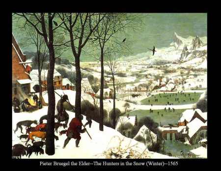 Pieter Bruegel the Elder, called "The Hunters in the Snow (Winter)" which dates back to 1565.